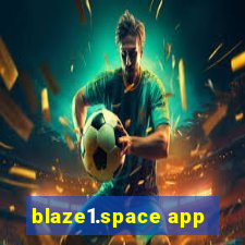 blaze1.space app